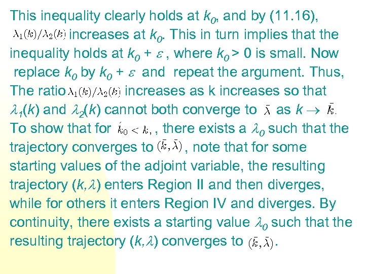 This inequality clearly holds at k 0, and by (11. 16), increases at k