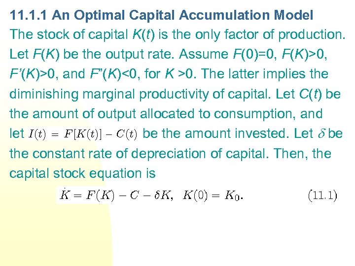11. 1. 1 An Optimal Capital Accumulation Model The stock of capital K(t) is