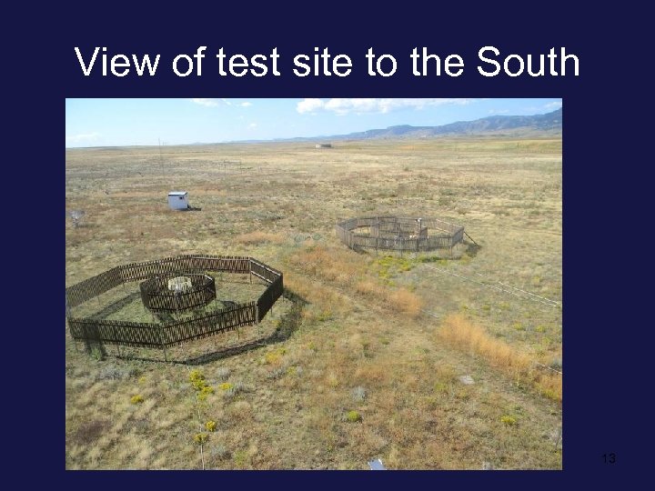 View of test site to the South 13 