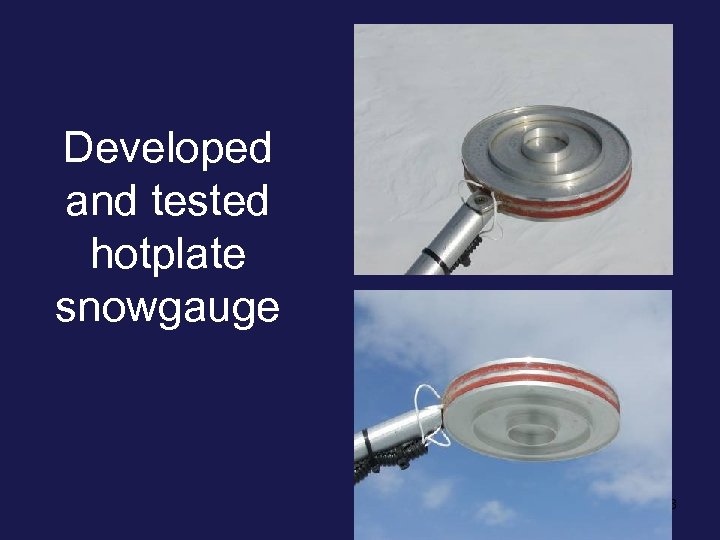 Developed and tested hotplate snowgauge 18 