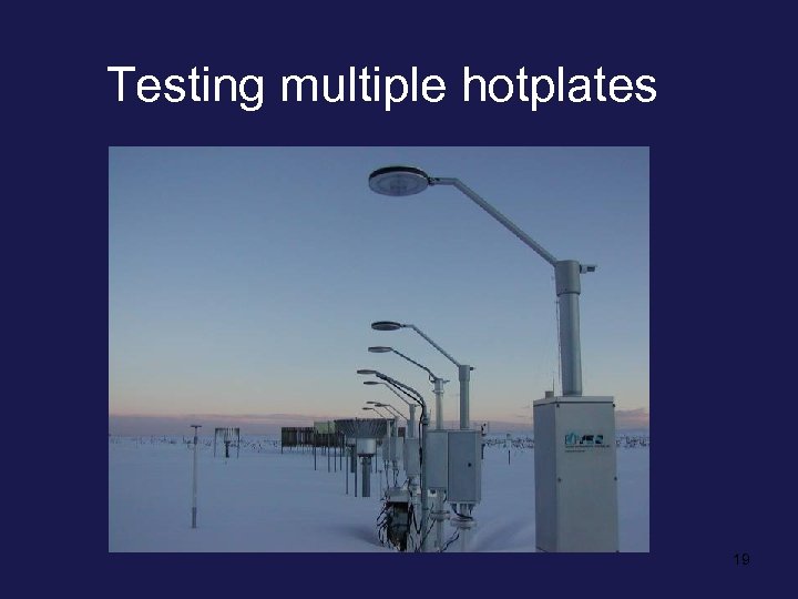 Testing multiple hotplates 19 