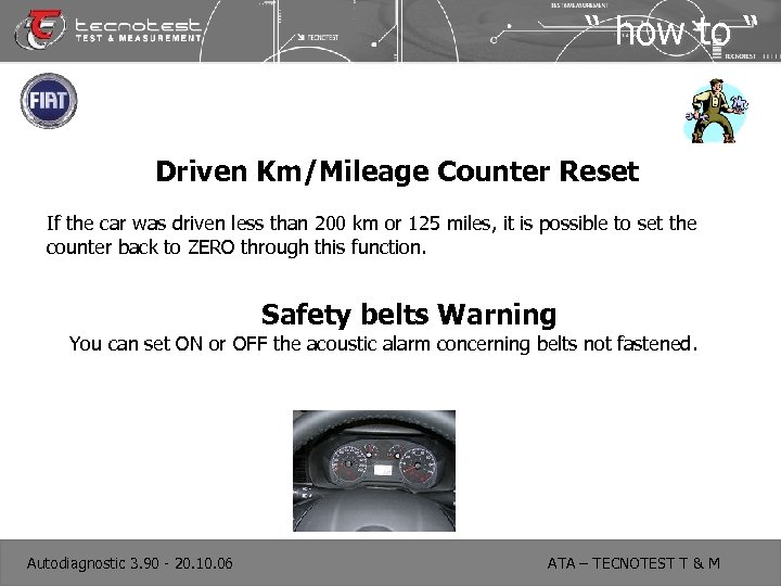 “ how to “ Driven Km/Mileage Counter Reset If the car was driven less