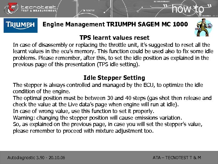 “ how to “ Engine Management TRIUMPH SAGEM MC 1000 TPS learnt values reset