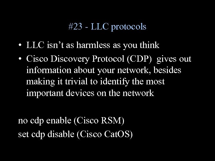 #23 - LLC protocols • LLC isn’t as harmless as you think • Cisco