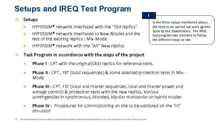 Setups and IREQ Test Program > Setups • • • ! In the three
