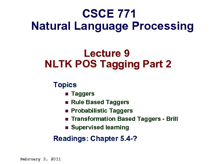 CSCE 771 Natural Language Processing Lecture 9 NLTK POS Tagging Part 2 Topics n