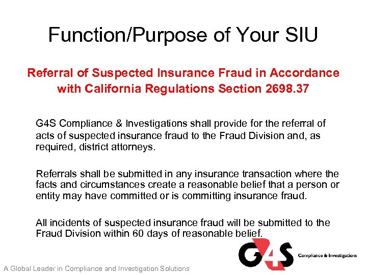 Function/Purpose of Your SIU Referral of Suspected Insurance Fraud in Accordance with California Regulations