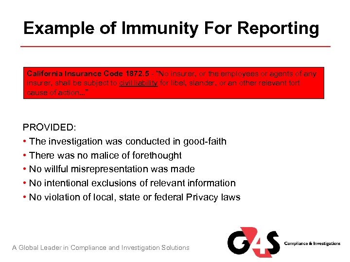 Example of Immunity For Reporting California Insurance Code 1872. 5 - “No insurer, or