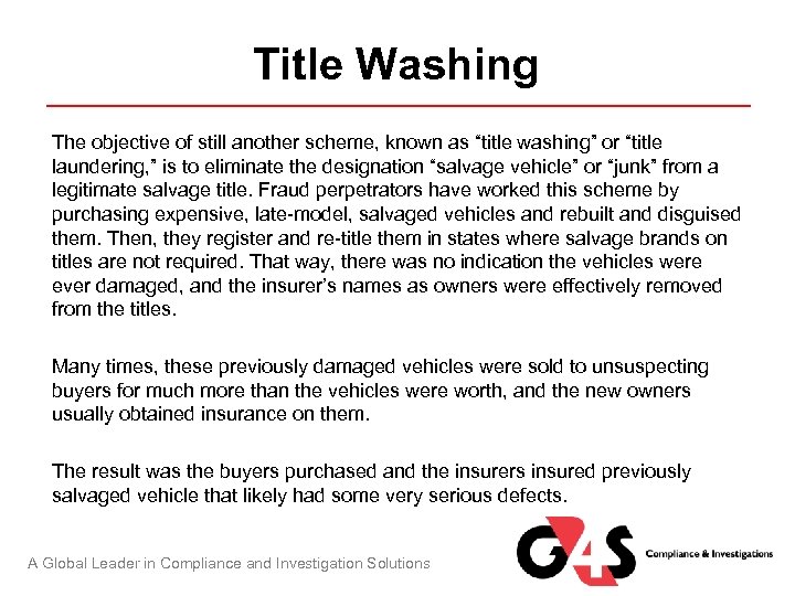 Title Washing The objective of still another scheme, known as “title washing” or “title