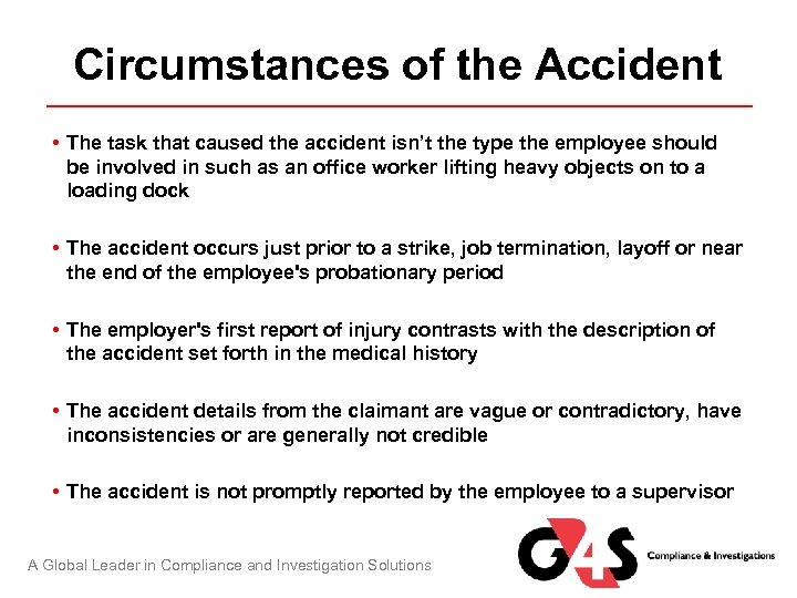 Circumstances of the Accident • The task that caused the accident isn’t the type