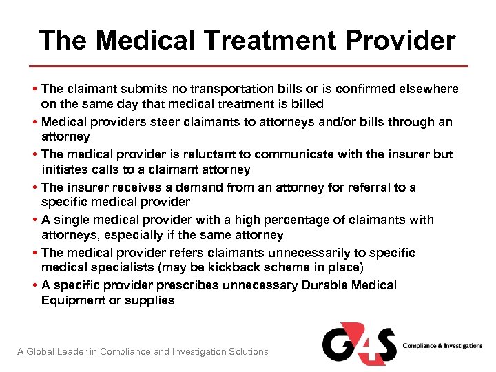 The Medical Treatment Provider • The claimant submits no transportation bills or is confirmed