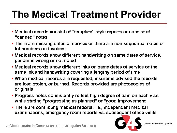 The Medical Treatment Provider • Medical records consist of “template” style reports or consist