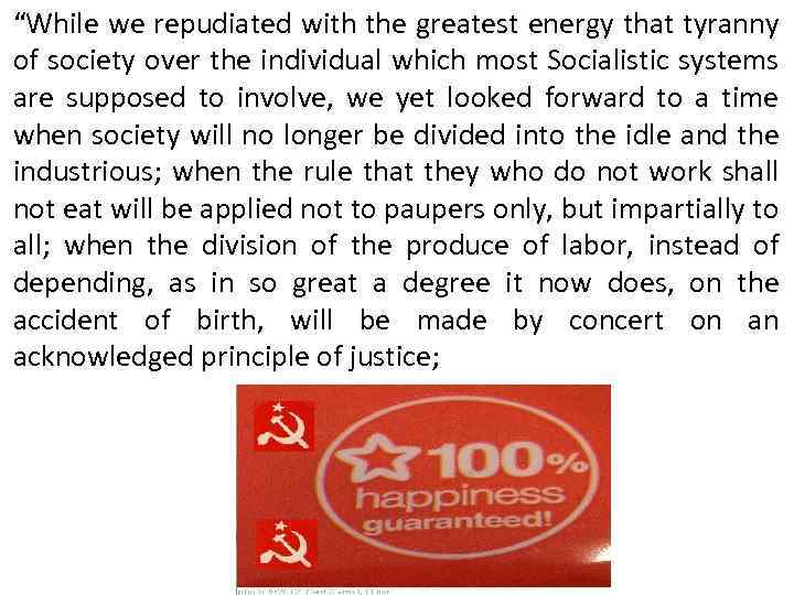 “While we repudiated with the greatest energy that tyranny of society over the individual