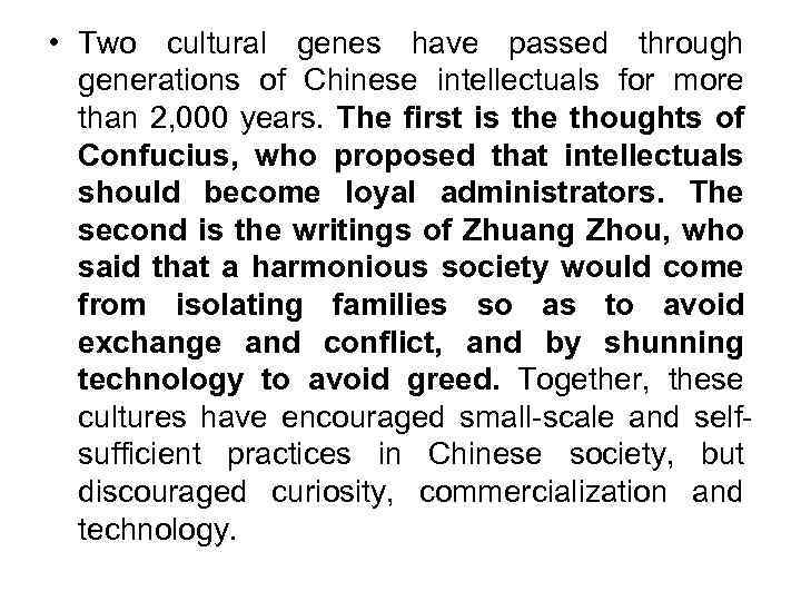  • Two cultural genes have passed through generations of Chinese intellectuals for more