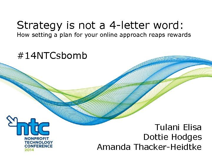 Strategy is not a 4 -letter word: How setting a plan for your online