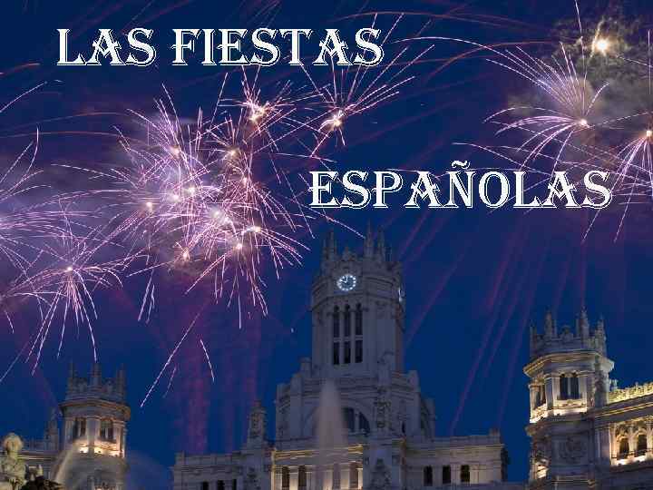  las fiestas españolas 
