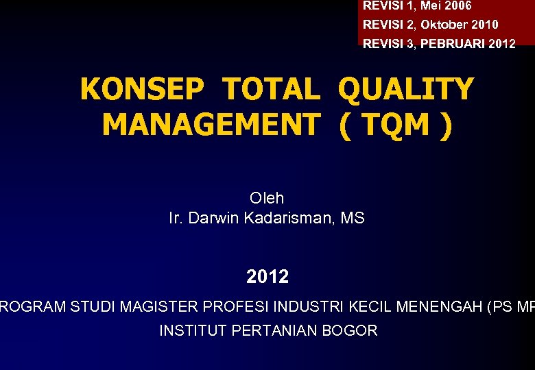 REVISI 1, Mei 2006 REVISI 2, Oktober 2010 REVISI 3, PEBRUARI 2012 KONSEP TOTAL
