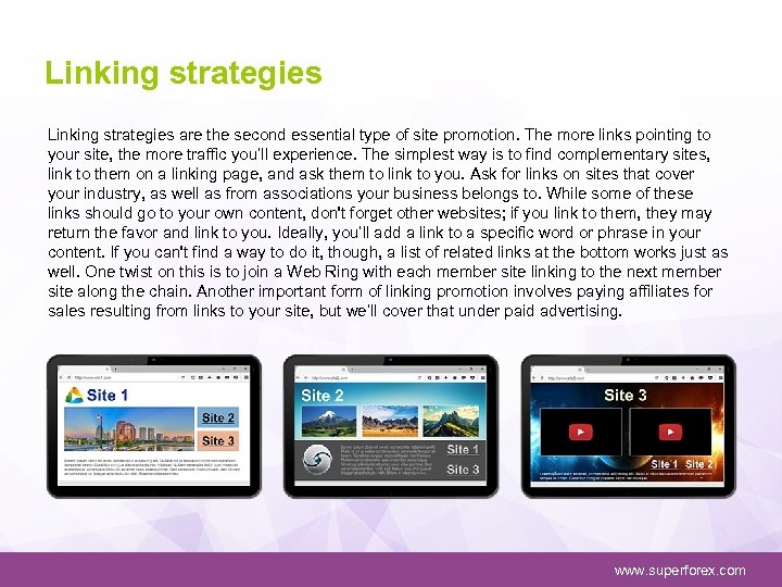 Linking strategies are the second essential type of site promotion. The more links pointing