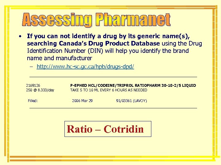  • If you can not identify a drug by its generic name(s), searching
