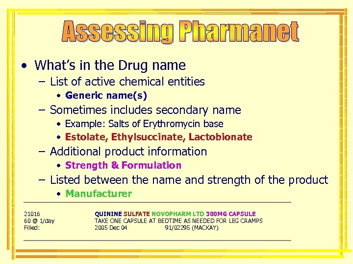  • What’s in the Drug name – List of active chemical entities •