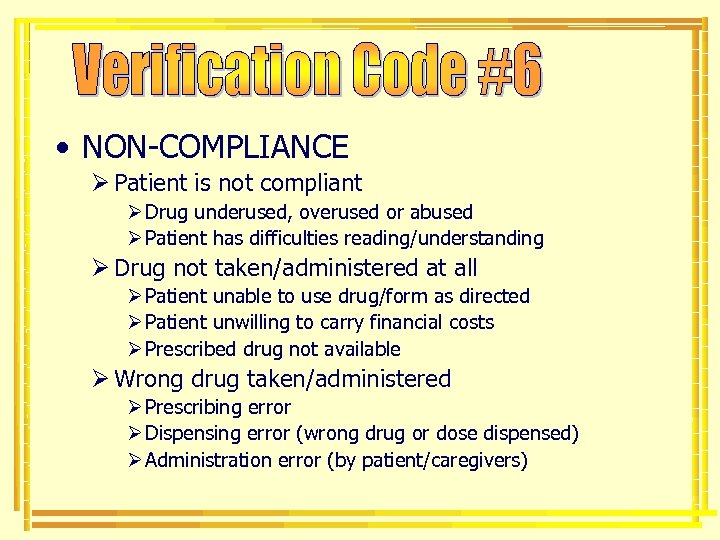  • NON-COMPLIANCE Ø Patient is not compliant Ø Drug underused, overused or abused