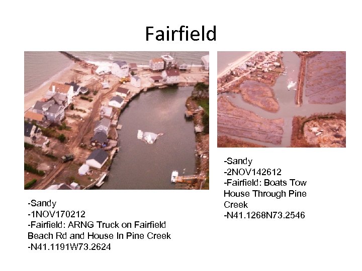 Fairfield -Sandy -1 NOV 170212 -Fairfield: ARNG Truck on Fairfield Beach Rd and House