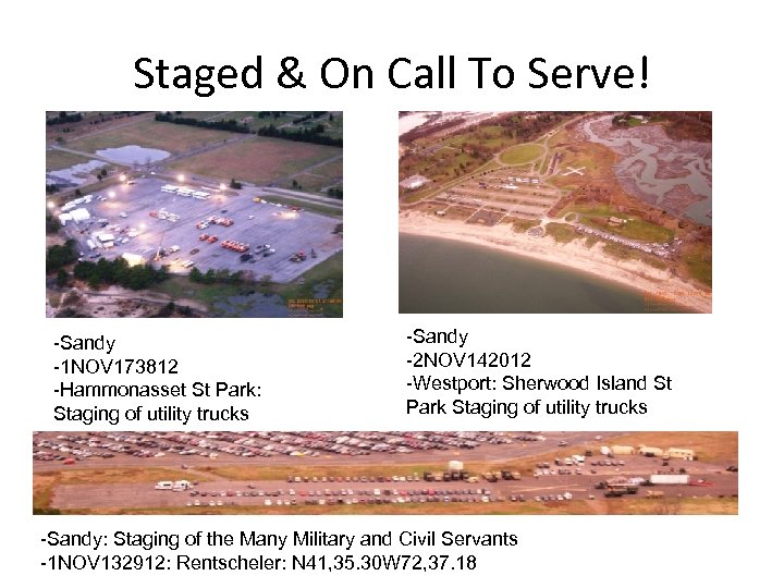 Staged & On Call To Serve! -Sandy -1 NOV 173812 -Hammonasset St Park: Staging