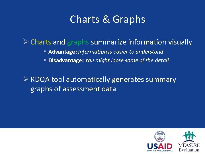 Charts & Graphs Ø Charts and graphs summarize information visually § Advantage: Information is