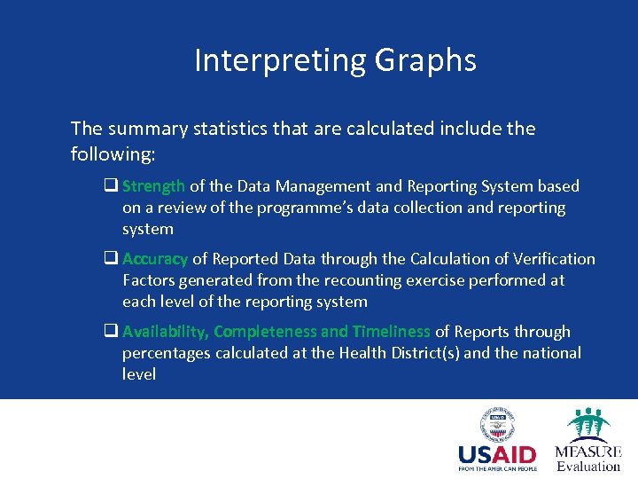Interpreting Graphs The summary statistics that are calculated include the following: q Strength of