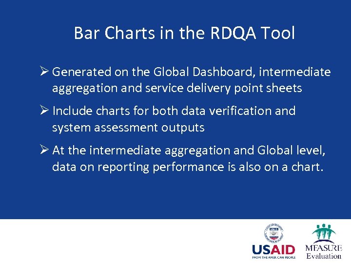 Bar Charts in the RDQA Tool Ø Generated on the Global Dashboard, intermediate aggregation