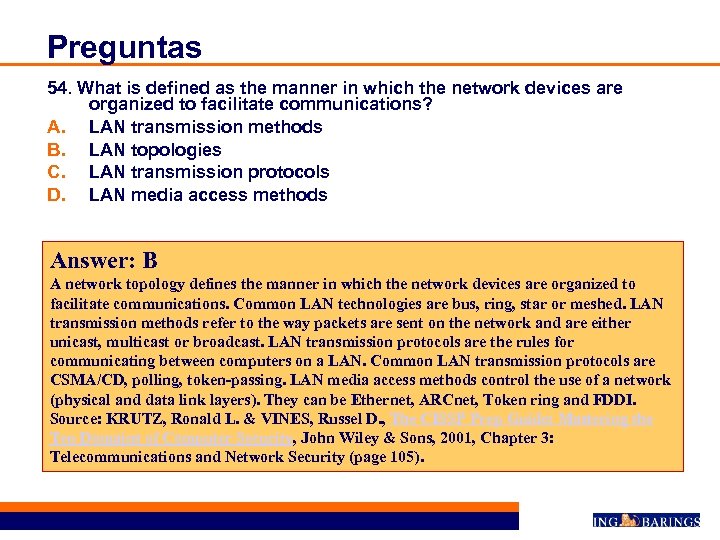 Preguntas 54. What is defined as the manner in which the network devices are