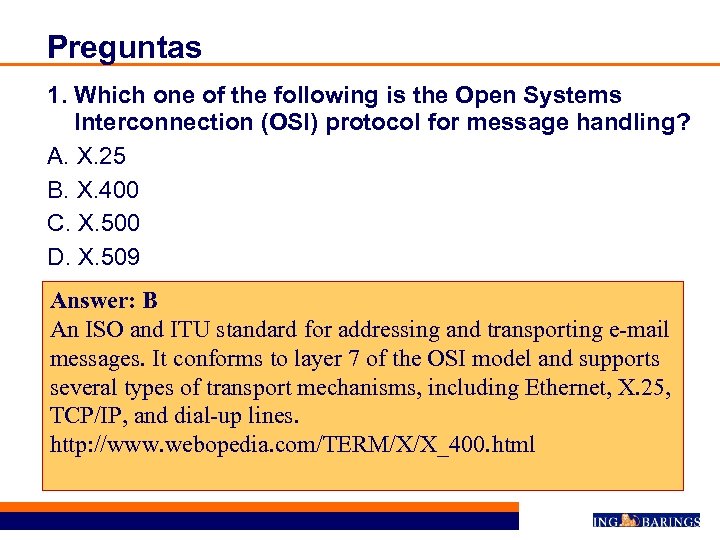 Preguntas 1. Which one of the following is the Open Systems Interconnection (OSI) protocol