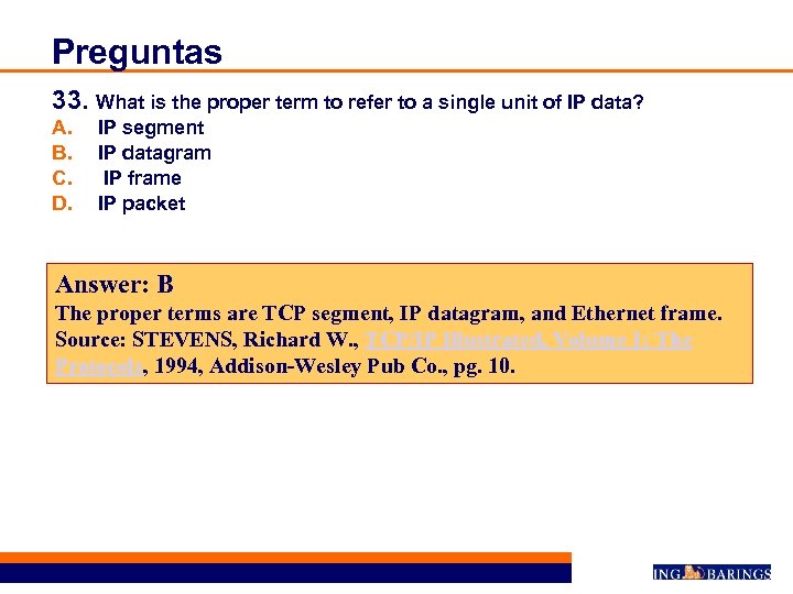 Preguntas 33. What is the proper term to refer to a single unit of