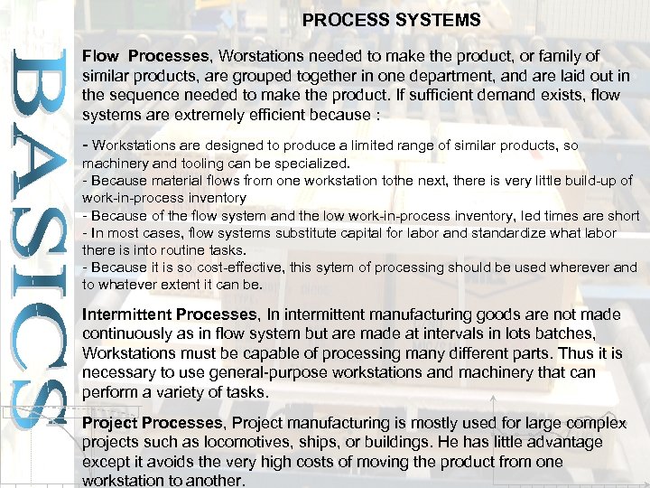 PROCESS SYSTEMS Flow Processes, Worstations needed to make the product, or family of similar