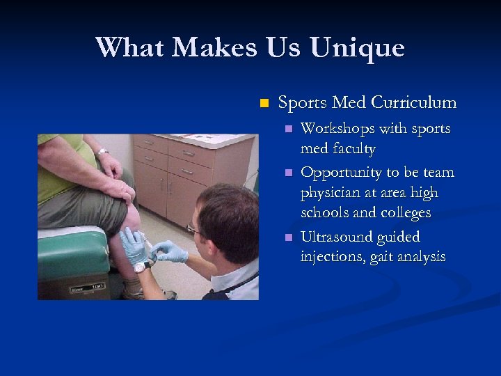 What Makes Us Unique n Sports Med Curriculum n n n Workshops with sports