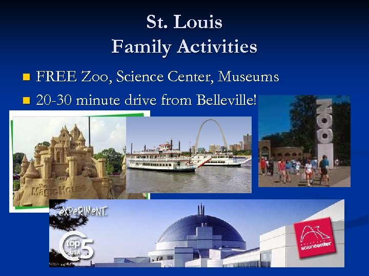 St. Louis Family Activities FREE Zoo, Science Center, Museums n 20 -30 minute drive