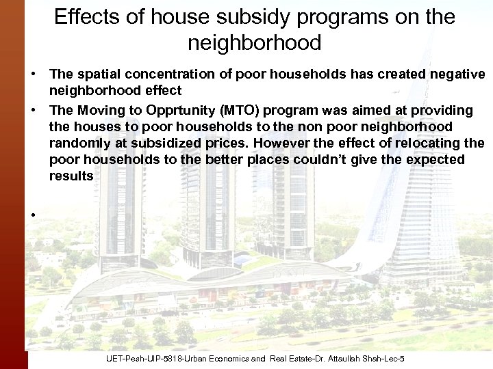 Effects of house subsidy programs on the neighborhood • The spatial concentration of poor