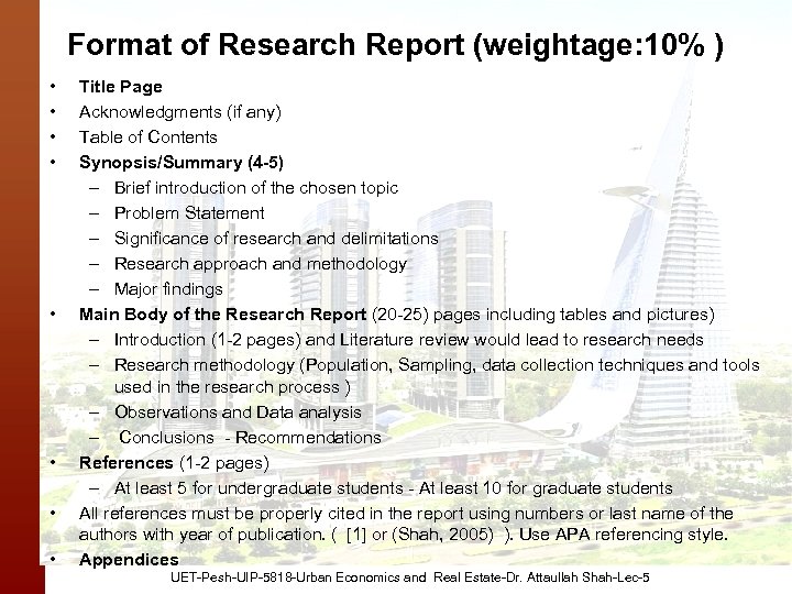 Format of Research Report (weightage: 10% ) • • Title Page Acknowledgments (if any)