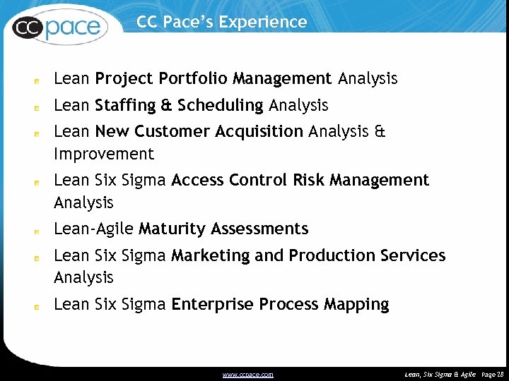 CC Pace’s Experience Lean Project Portfolio Management Analysis Lean Staffing & Scheduling Analysis Lean