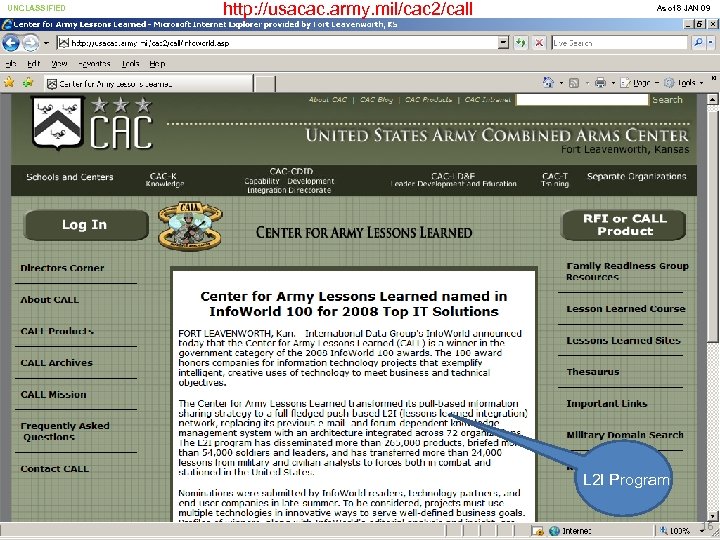 UNCLASSIFIED http: //usacac. army. mil/cac 2/call As of 8 JAN 09 Research on Best
