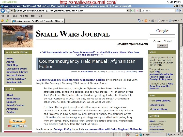 UNCLASSIFIED http: //smallwarsjournal. com/ US Army Combined Arms Center As of 8 JAN 09