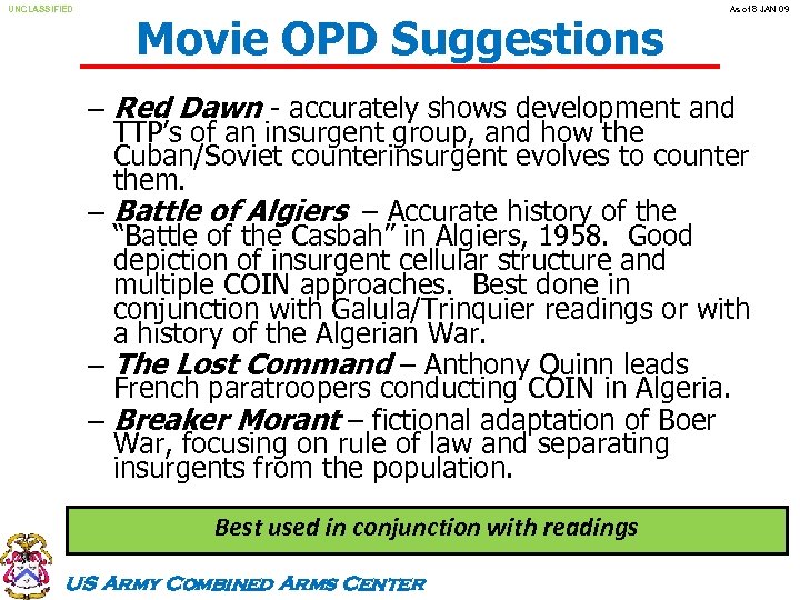 UNCLASSIFIED Movie OPD Suggestions As of 8 JAN 09 – Red Dawn - accurately