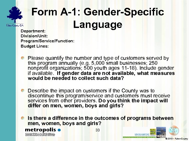 Form A-1: Gender-Specific Language Department: Division/Unit: Program/Service/Function: Budget Lines: Please quantify the number and