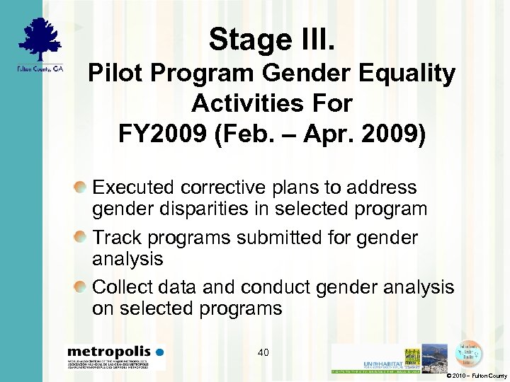 Stage III. Pilot Program Gender Equality Activities For FY 2009 (Feb. – Apr. 2009)