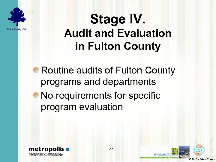 Stage IV. Audit and Evaluation in Fulton County Routine audits of Fulton County programs