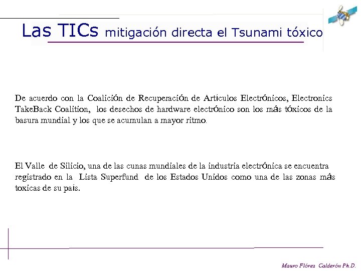 Las TICs mitigación directa el Tsunami tóxico De acuerdo con la Coalición de Recuperación
