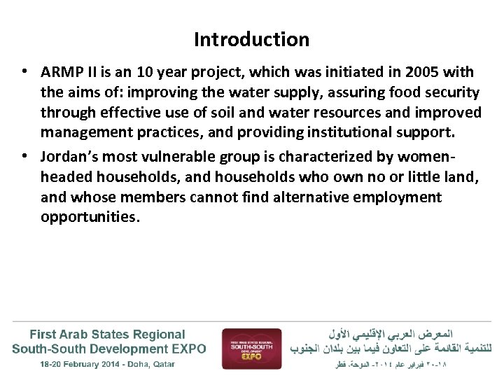 Introduction • ARMP II is an 10 year project, which was initiated in 2005