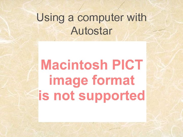 Using a computer with Autostar 