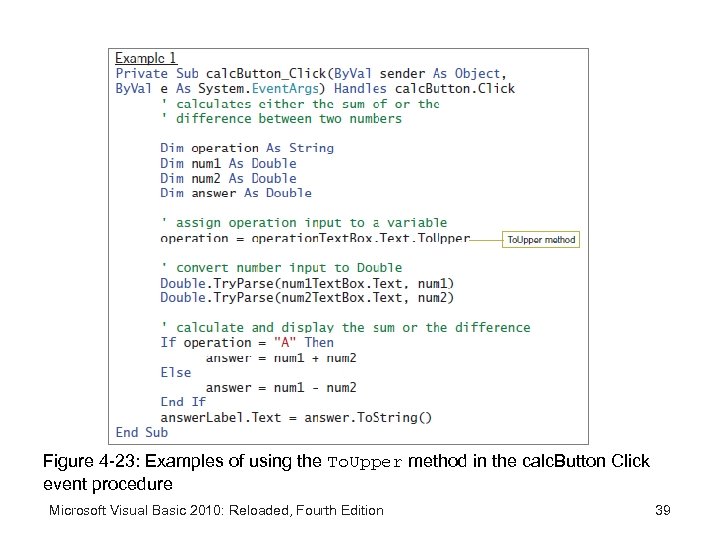 Figure 4 -23: Examples of using the To. Upper method in the calc. Button