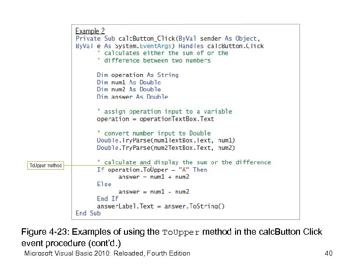 Figure 4 -23: Examples of using the To. Upper method in the calc. Button